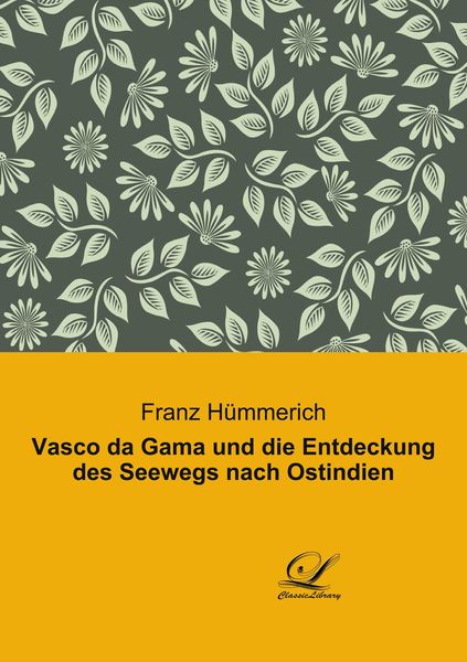 Produktbild: Vasco da Gama und die Entdeckung des Seewegs nach Ostindien