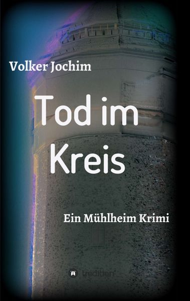 Tod im Kreis, Taschenbuch von Volker Jochim, Tredition, 9783734553271