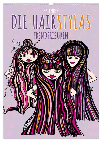 Produktbild: Die HAIRSTYLAS Trendfrisuren (Wandkalender 2026 DIN A2 hoch), CALVENDO Monatskalender