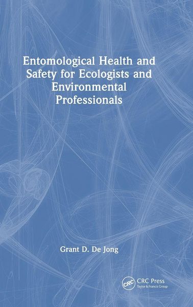 Produktbild: Entomological Health and Safety for Ecologists and Environmental Professionals