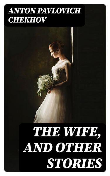 Produktbild: The Wife, and Other Stories