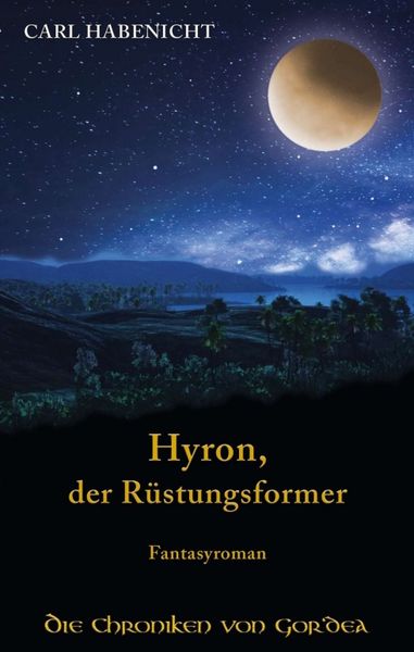 Hyron, der Rüstungsformer, Taschenbuch von Carl Habenicht, Tredition, 9783746980447