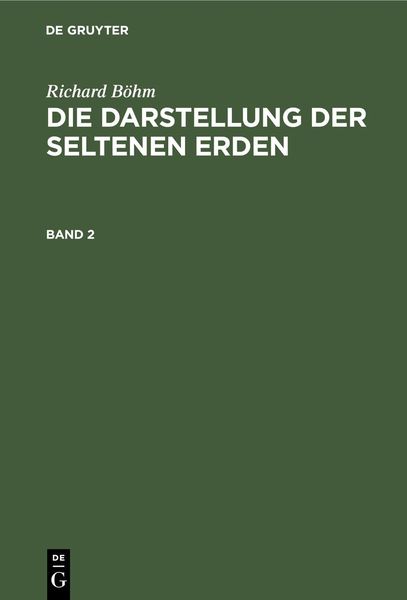 Produktbild: Richard B&ouml;hm: Die Darstellung der seltenen Erden. Band 2