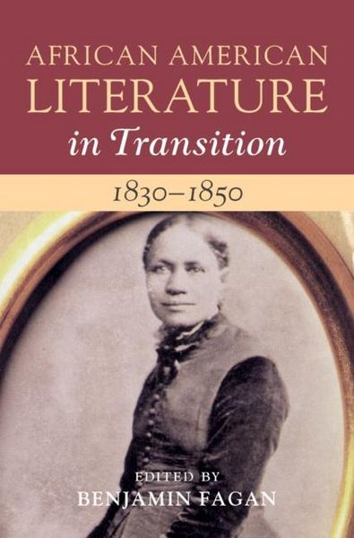 Produktbild: African American Literature in Transition, 1830-1850: Volume 3