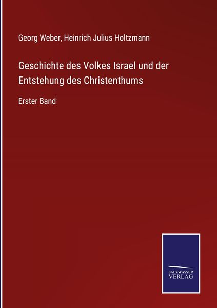 Produktbild: Geschichte des Volkes Israel und der Entstehung des Christenthums
