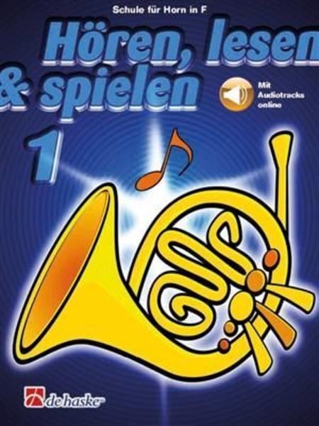 Hoeren, lesen & spielen 1 Horn in F