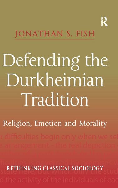 Produktbild: Defending the Durkheimian Tradition