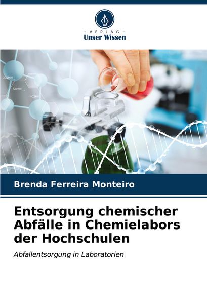 Produktbild: Entsorgung chemischer Abf&auml;lle in Chemielabors der Hochschulen