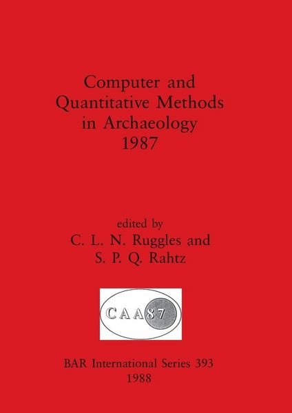 Produktbild: Computer and Quantitative Methods in Archaeology 1987