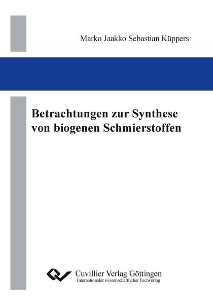 Produktbild: Betrachtungen zur Synthese von biogenen Schmierstoffen