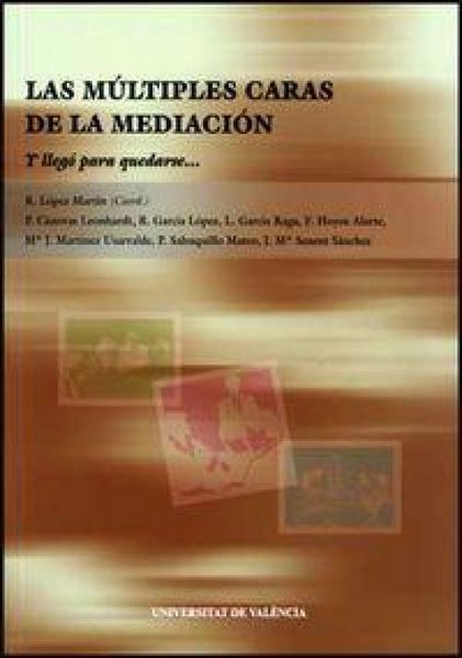Produktbild: Y lleg&oacute; para quedarse : las m&uacute;ltiples caras de la mediaci&oacute;n