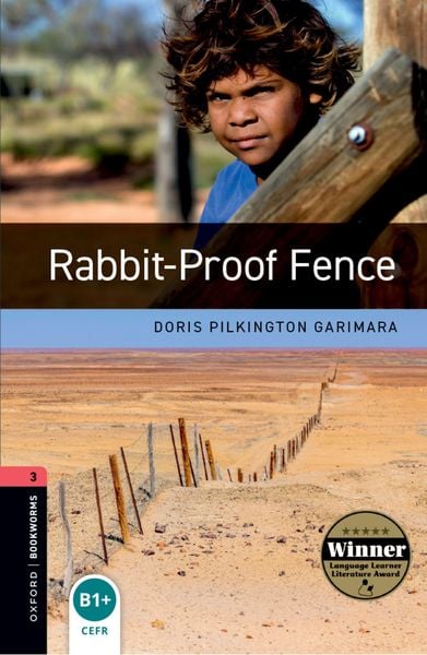 Oxford Bookworms Library: Level 3:: Rabbit-Proof Fence, Taschenbuch von Doris Pilkington Garimara, Oxford Uni. Press, 978-0-19-479144-1