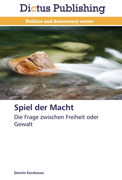 Spiel der Macht, Taschenbuch von Devrim Karahasan, Dictus Publishing, 9783847385530