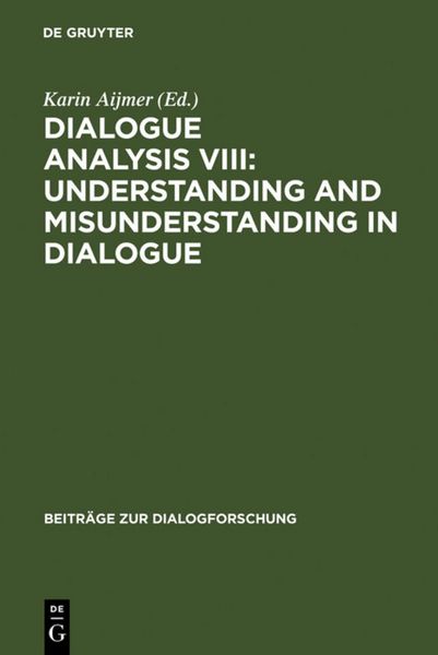 Produktbild: Dialogue Analysis VIII: Understanding and Misunderstanding in Dialogue