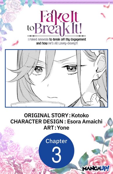 Produktbild: Fake It to Break It! I Faked Amnesia to Break off My Engagement and Now He's All Lovey-Dovey?! #003