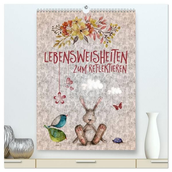 Produktbild: Lebensweisheiten zum Reflektieren (hochwertiger Premium Wandkalender 2026 DIN A2 hoch), Kunstdruck in Hochglanz