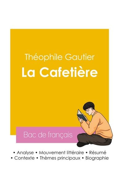 Réussir son Bac de français 2026 : Analyse de la nouvelle La Cafetière de Théophile Gautier, Taschenbuch von Théophile Gautier, Bac de français,