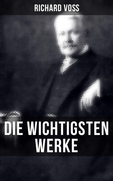 Produktbild: Die wichtigsten Werke von Richard Vo&szlig;