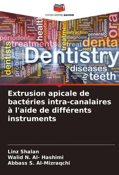Produktbild: Extrusion apicale de bact&eacute;ries intra-canalaires &agrave; l'aide de diff&eacute;rents instruments