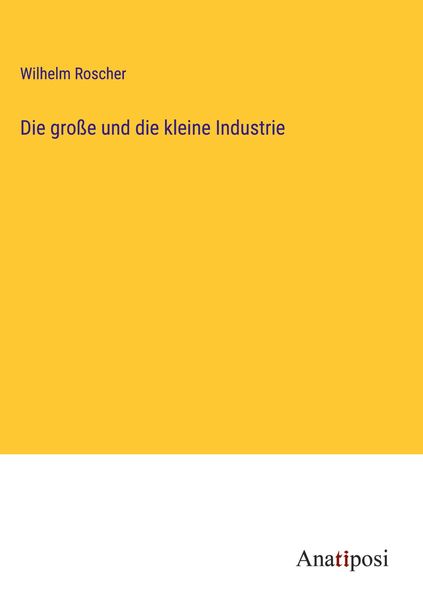 Produktbild: Die gro&szlig;e und die kleine Industrie