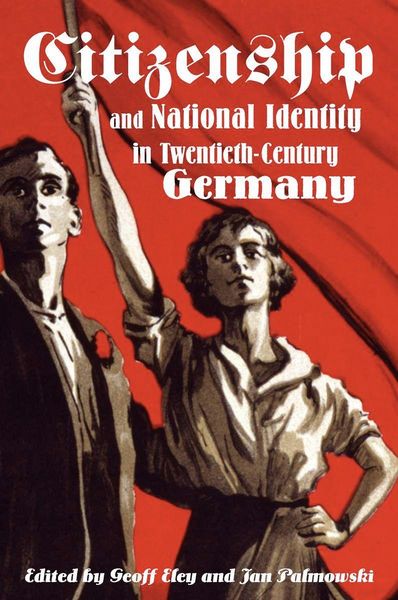 Produktbild: Citizenship and National Identity in Twentieth-Century Germany