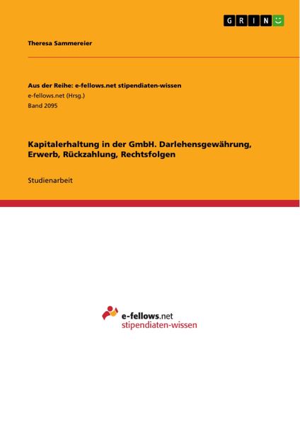 Produktbild: Kapitalerhaltung in der GmbH. Darlehensgew&auml;hrung, Erwerb, R&uuml;ckzahlung, Rechtsfolgen