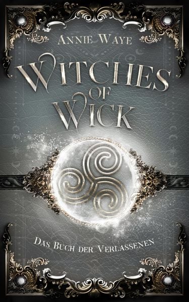 Produktbild: Witches of Wick: Das Buch der Verlassenen