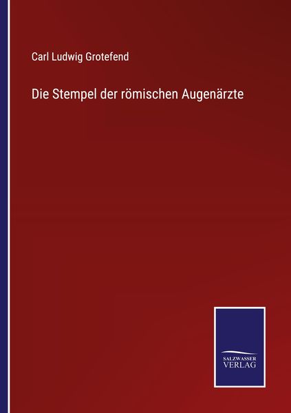 Produktbild: Die Stempel der r&ouml;mischen Augen&auml;rzte