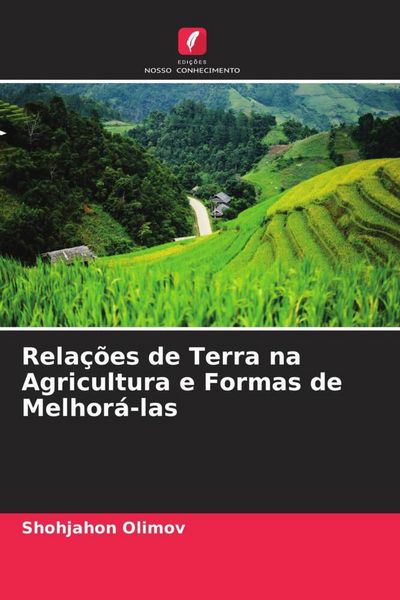 Produktbild: Rela&ccedil;&otilde;es de Terra na Agricultura e Formas de Melhor&aacute;-las