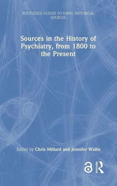Produktbild: Sources in the History of Psychiatry, from 1800 to the Present