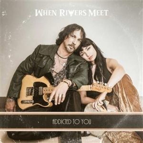 Produktbild: When Rivers Meet: Addicted To you