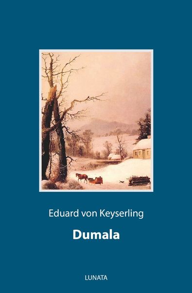 Dumala, Taschenbuch von Eduard Keyserling, Epubli, 9783752993202