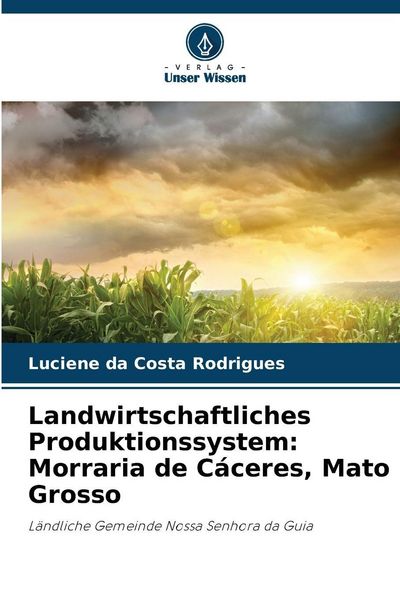 Produktbild: Landwirtschaftliches Produktionssystem: Morraria de C&aacute;ceres, Mato Grosso