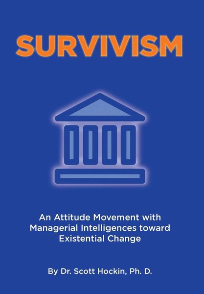 Produktbild: Survivism: An Attitude Movement with Managerial Intelligences toward Existential Change