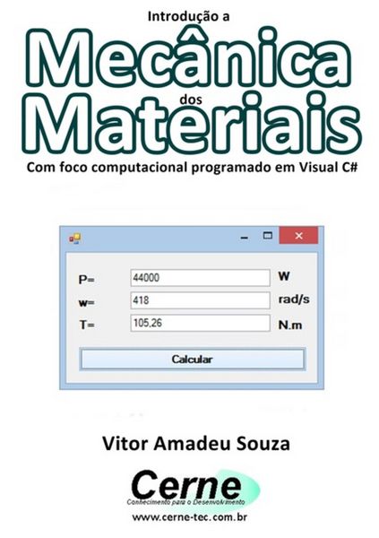 Produktbild: Introdu&ccedil;&atilde;o A Mec&acirc;nica Dos Materiais Com Foco Computacional Programado Em Visual C#