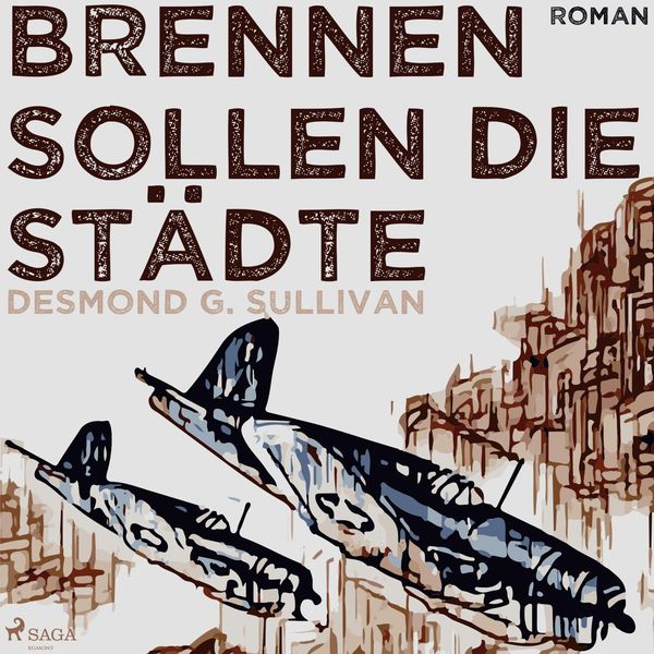 Produktbild: Brennen sollen die St&auml;dte (Ungek&uuml;rzt)