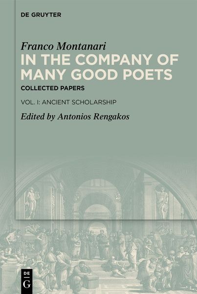 Produktbild: In the Company of Many Good Poets. Collected Papers of Franco Montanari