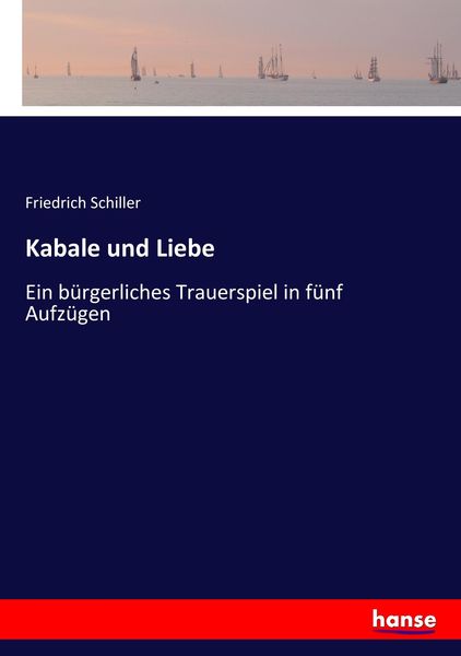 Kabale und Liebe, Taschenbuch von Friedrich Schiller, Hansebooks, 9783743655553