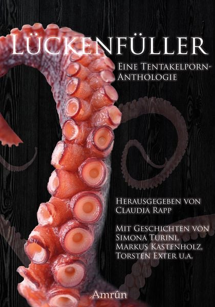 Produktbild: L&uuml;ckenf&uuml;ller - Die erste Tentakelporn-Anthologie
