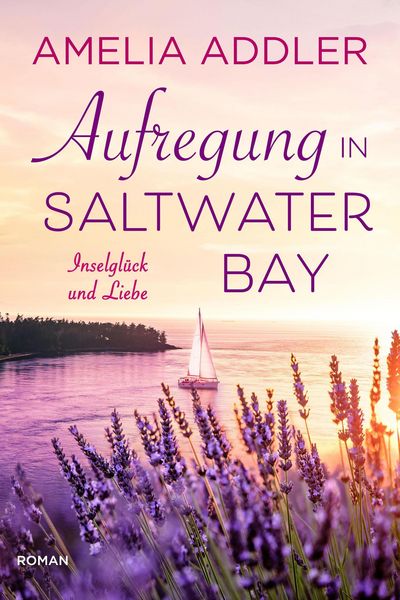 Produktbild: Aufregung in Saltwater Bay (Inselgl&uuml;ck und Liebe, #4)