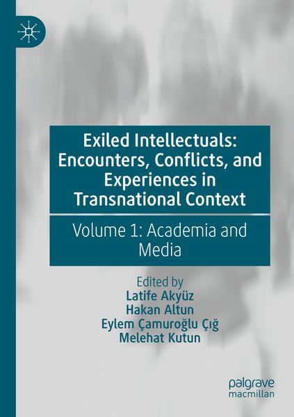 Produktbild: Exiled Intellectuals: Encounters, Conflicts, and Experiences in Transnational Context