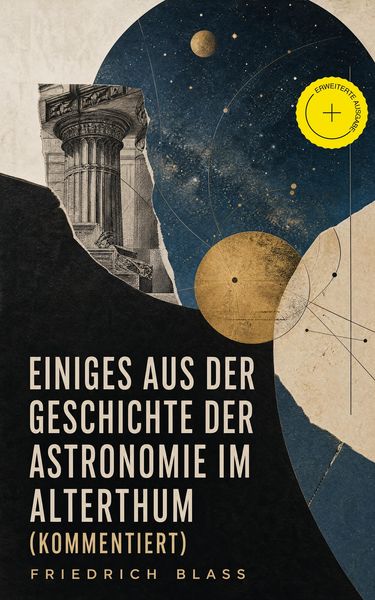 Produktbild: Einiges aus der Geschichte der Astronomie im Alterthum (Kommentiert)