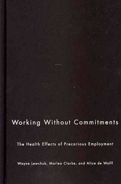 Produktbild: Working Without Commitments: The Health Effects of Precarious Employment