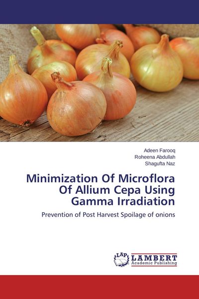 Produktbild: Minimization Of Microflora Of Allium Cepa Using Gamma Irradiation