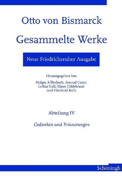 Produktbild: Neue Friedrichsruher Ausgabe. Otto von Bismarck - Gesammelte Werke