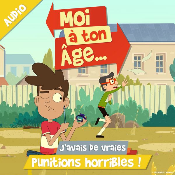 J'avais de vraies punitions horribles !