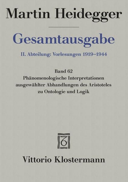 Produktbild: Ph&auml;nomenologische Interpretationen ausgew&auml;hlter Abhandlungen des Aristoteles zu Ontologie und Logik (Sommersemester 1922)