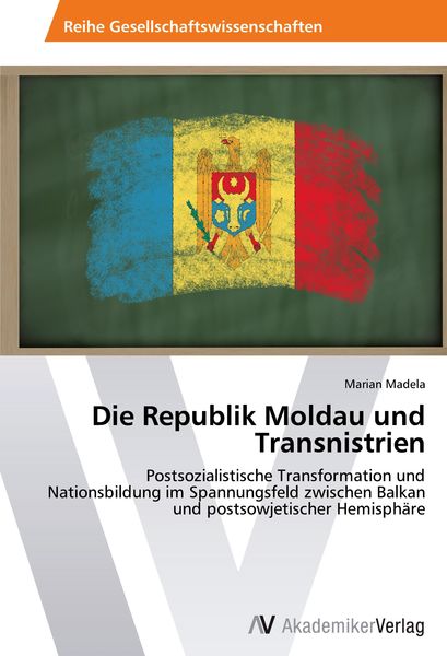 Produktbild: Die Republik Moldau und Transnistrien