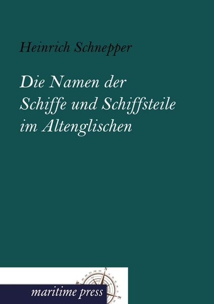 Produktbild: Die Namen der Schiffe und Schiffsteile im Altenglischen