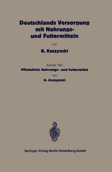 Produktbild: Deutschlands Versorgung mit pflanzlichen Nahrungs- und Futtermitteln